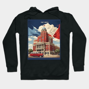 Fort Worth United States of America Tourism Vintage Poster Hoodie